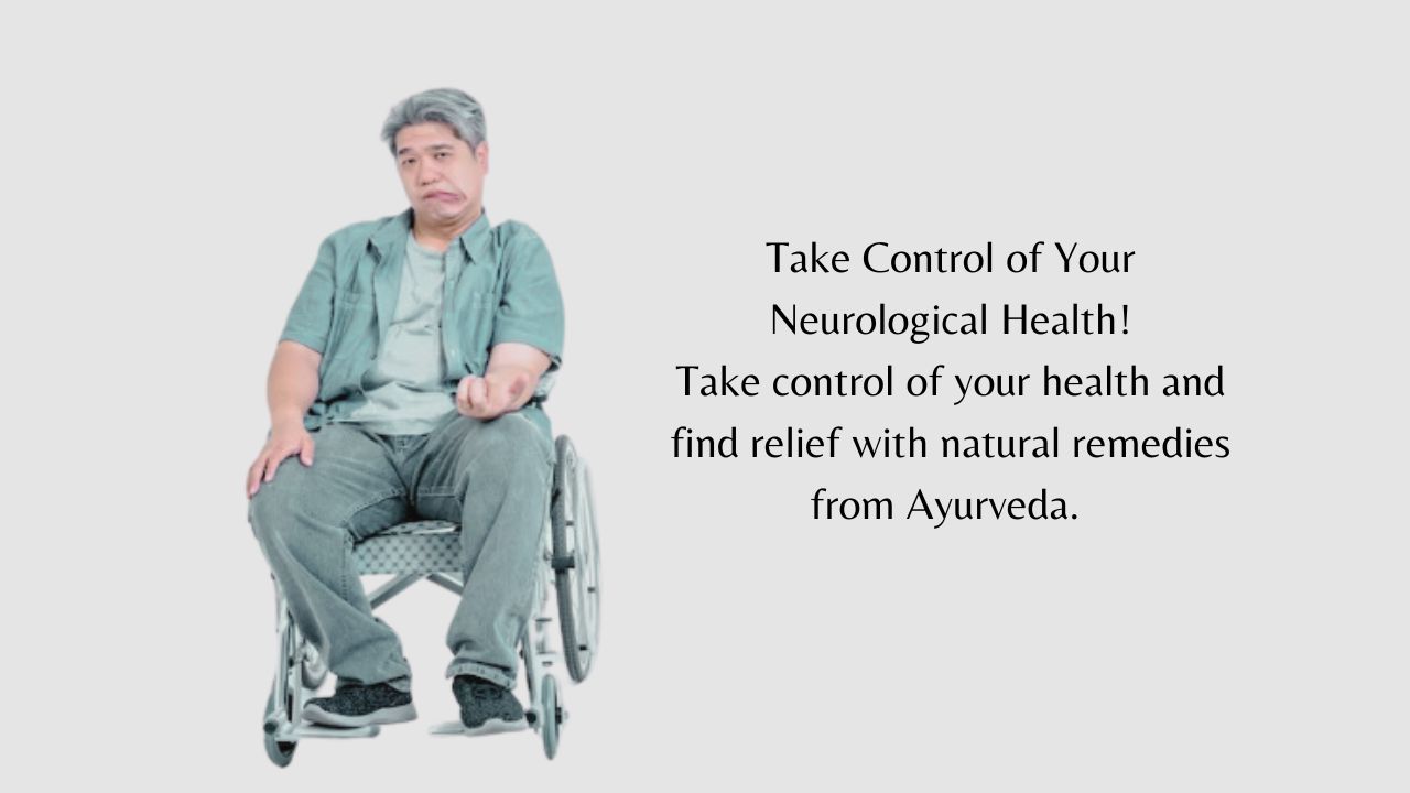 Ayurveda Treatment for Neurological Disorders