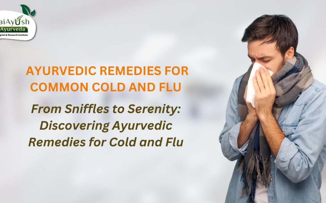 Natural Treatments for a Healthy Immune System: Ayurvedic Cure for the Common Cold and Flu