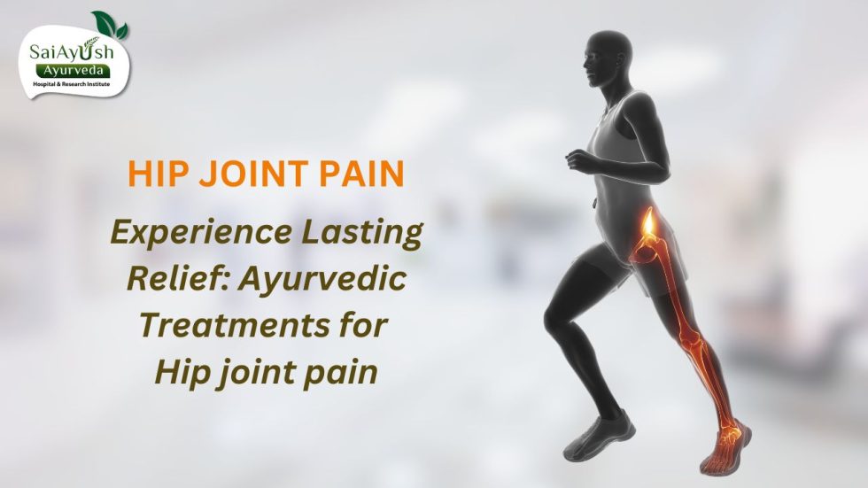 Ayurveda Treatment for Hip Joint Pain in Hyderabad