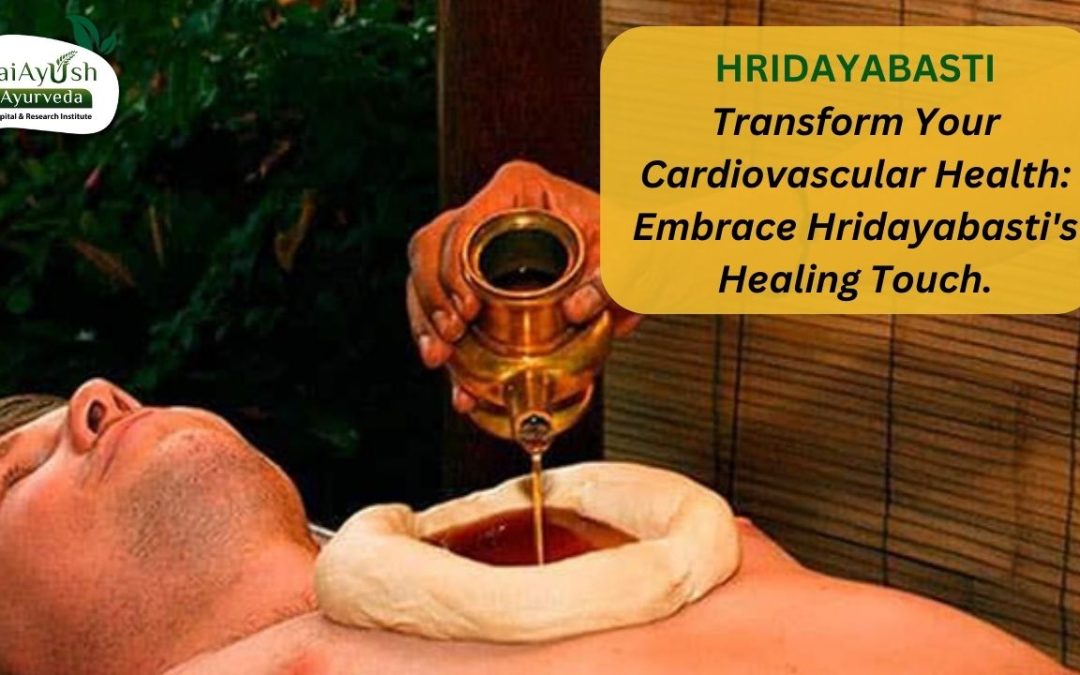 Hridaya Basti: Nurturing the Heart in Ayurved A powerful Ayurvedic therapy