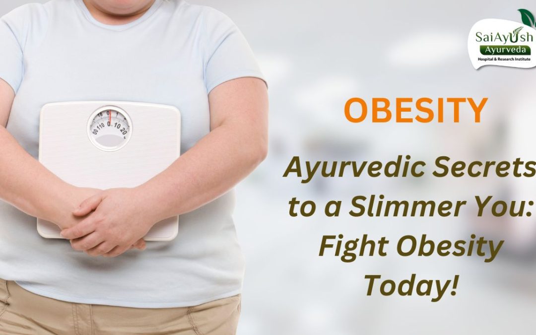 Battling Obesity: Ayurvedic Insights and Holistic Solutions