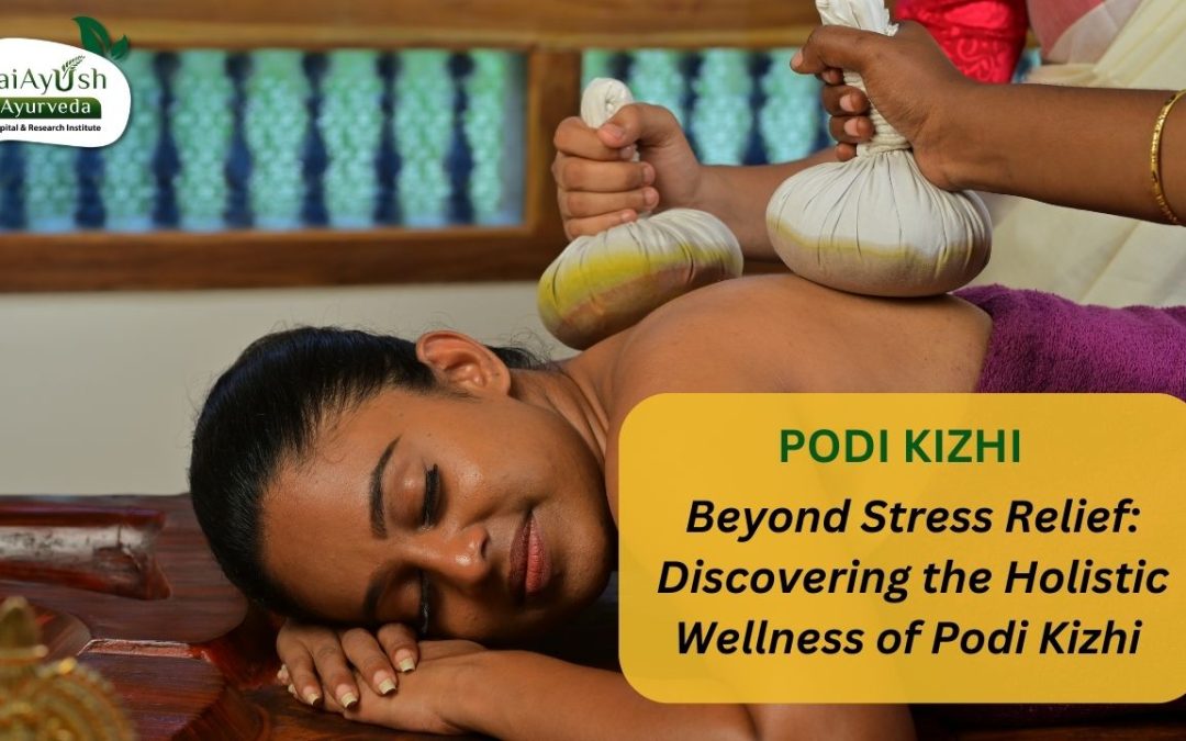 The Blissful Healing: Discovering the Ayurvedic Wonders of Podi Kizhi