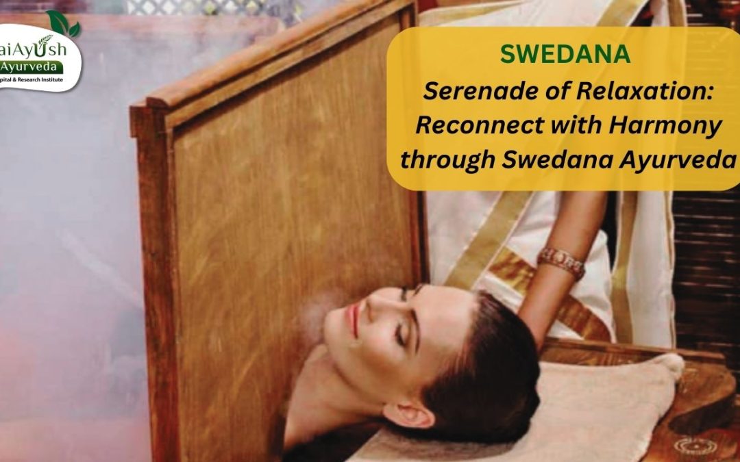 Discover the Healing Power of Swedana: An Ayurvedic Treatment for Ultimate Relaxation and Wellness