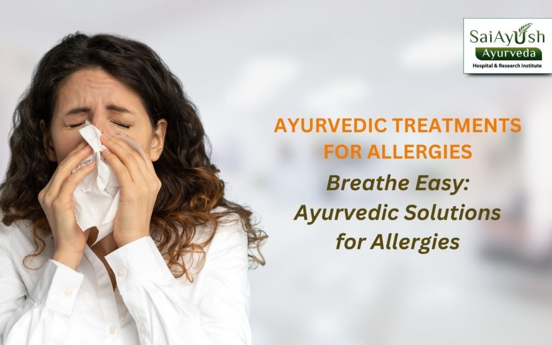 Ayurveda Treatment for Allergies: A Holistic Approach to Wellness