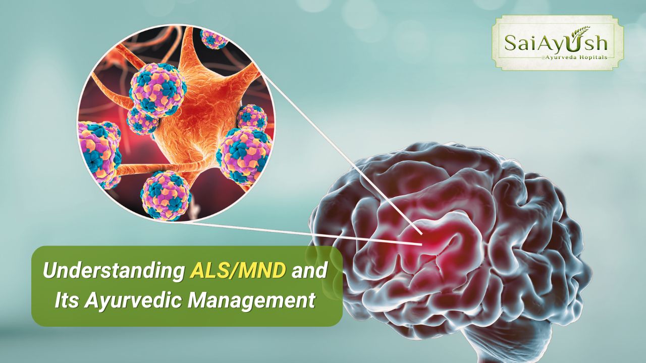 Understanding ALS/MND and Its Ayurvedic Management