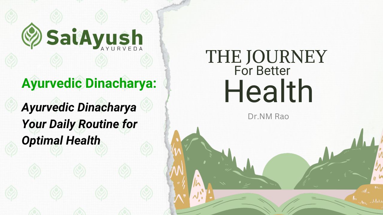 Ayurvedic Dinacharya: Your Daily Routine for Optimal Health